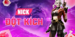 Nick đột kích là chìa khóa để bạn tham gia vào